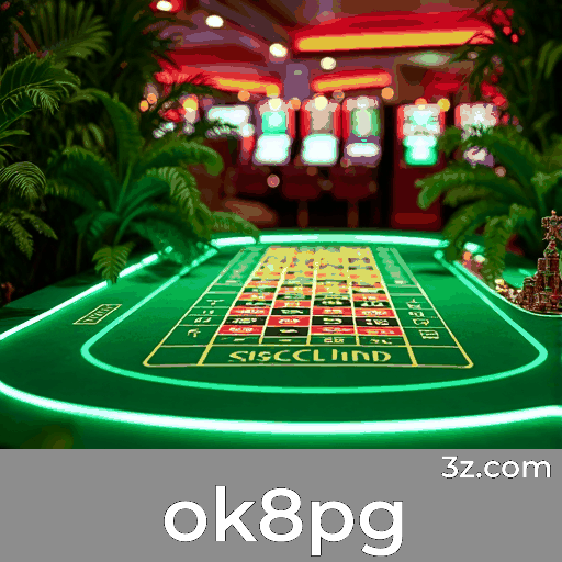 ok8pg: A Emoção dos Jogos de Cassino e Oportunidades de Ganho